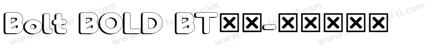 Bolt BOLD BT字体字体转换